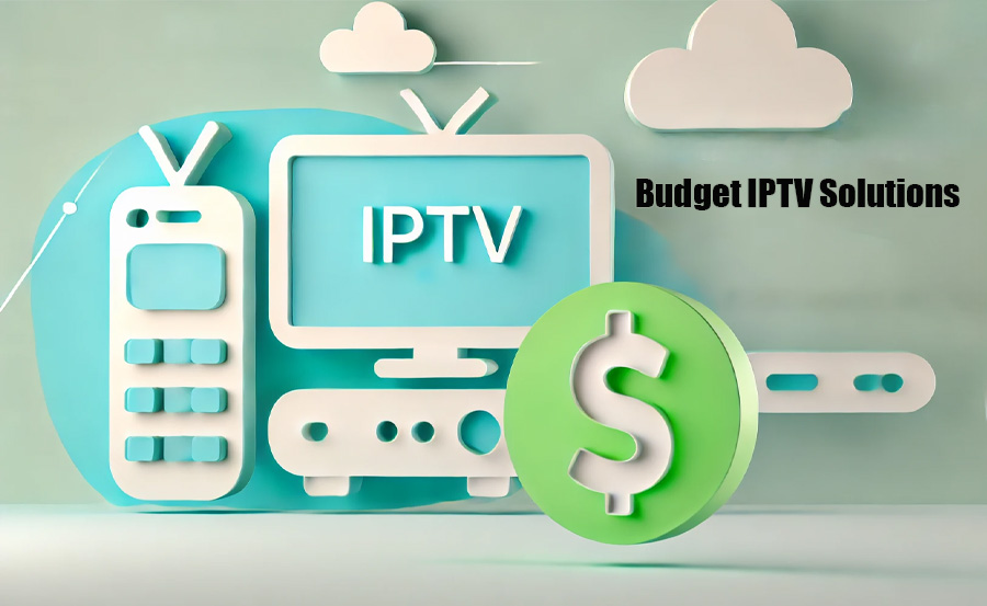 IPTV Streaming on a Budget: Affordable Solutions for Every Household