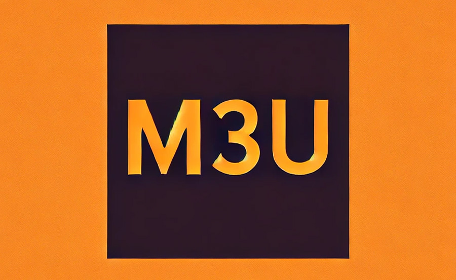 What is an M3U Playlist? How to Use It for IPTV Streaming