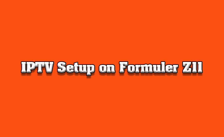 Top Tips for New Users Setting Up IPTV on Formuler Z11